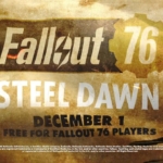 Fallout 76 Steel Dawn 大型アップデート